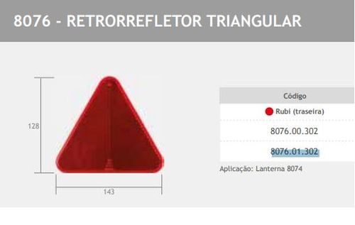 RETRO REFLETIVO TRIANGULAR S/PORCA 8076.01.302 0/00
